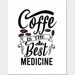 Are You Brewing Coffee For Me - Coffee is the Best Medicine Posters and Art